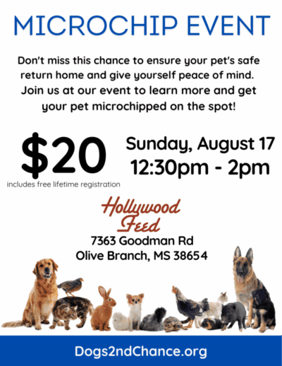 Microchip Event Sunday Aug 17 2025, 12:30pm-2pm, Hollywood Feed, 7363 Goodman Rd., Olive Branch, MS 38654