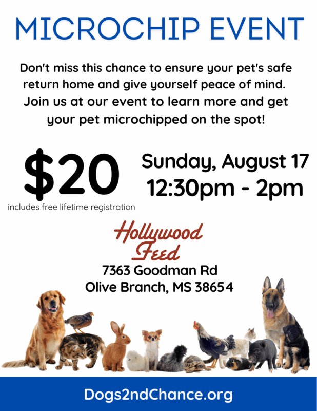 Microchip Event Sunday Aug 17 2025, 12:30pm-2pm, Hollywood Feed, 7363 Goodman Rd., Olive Branch, MS 38654